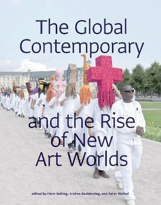 The Global Contemporary and the Rise of New Art Worlds(English, Paperback, unknown)