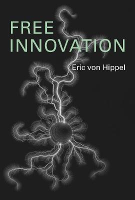 Free Innovation(English, Hardcover, Hippel Eric von)