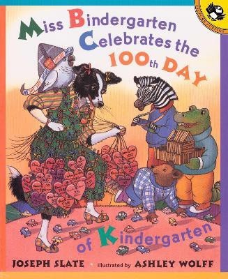 Miss Bindergarten Celebrates the 100th Day of Kindergarten(English, Paperback, Slate Joseph)