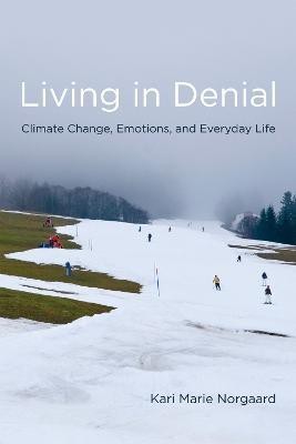 Living in Denial(English, Paperback, Norgaard Kari Marie)