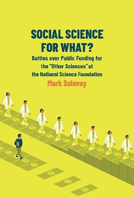 Social Science for What?(English, Paperback, Solovey Mark)