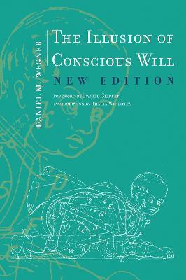 The Illusion of Conscious Will(English, Paperback, Wegner Daniel M.)