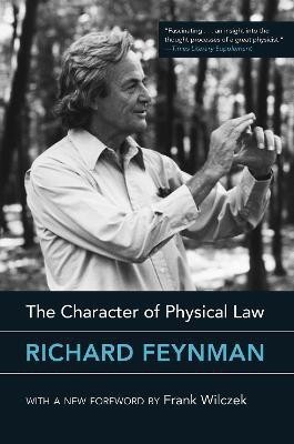 The Character of Physical Law, with new foreword(English, Paperback, Feynman Richard)