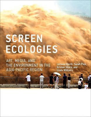 Screen Ecologies(English, Hardcover, Hjorth Larissa)