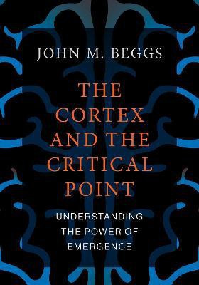 The Cortex and the Critical Point(English, Paperback, Beggs John M.)