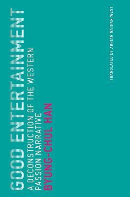 Good Entertainment(English, Paperback, Han Byung-Chul)