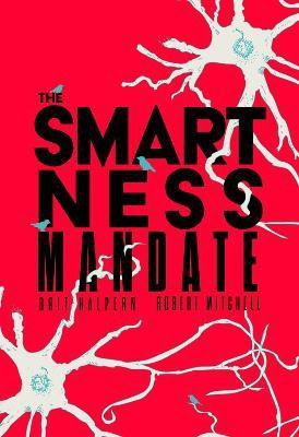 The Smartness Mandate(English, Paperback, Halpern Orit)