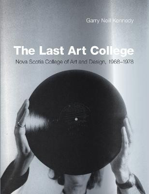 The Last Art College(English, Hardcover, Kennedy Garry Neill)
