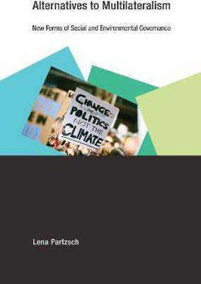 Alternatives to Multilateralism(English, Paperback, Partzsch Lena)