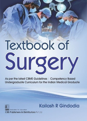 Textbook of Surgery As per the latest CBME Guidelines(Paperback, Kailash R Gindodia)