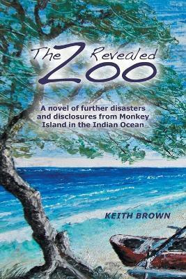 The Zoo Revealed(English, Paperback, Brown Keith)