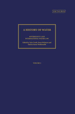 A History of Water, Series III, Volume 2: Sovereignty and International Water Law(English, Hardcover, unknown)