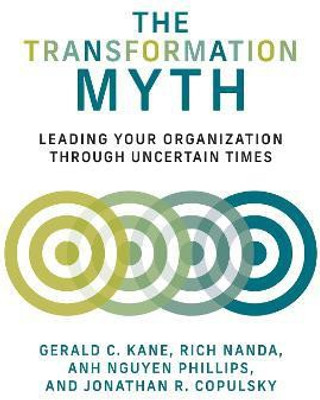 The Transformation Myth(English, Hardcover, Kane Gerald C.)