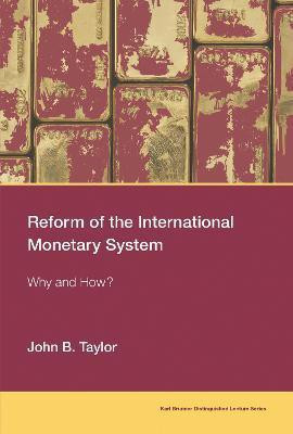 Reform of the International Monetary System(English, Paperback, Taylor John B.)