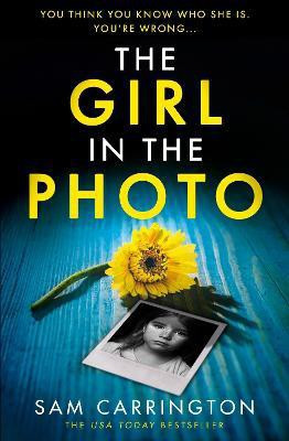 The Girl in the Photo(English, Paperback, Carrington Sam)