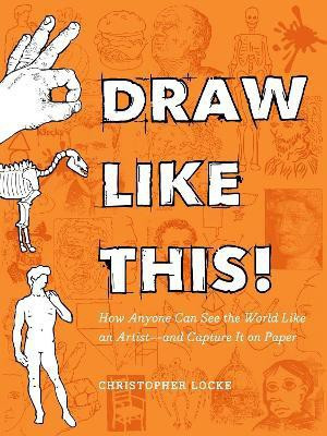 Draw Like This!(English, Paperback, Locke Christopher)