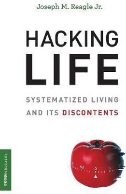 Hacking Life(English, Paperback, Reagle Joseph)
