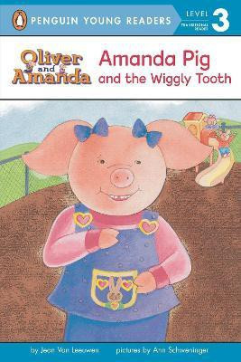 Amanda Pig and the Wiggly Tooth(English, Paperback, Van Leeuwen Jean)