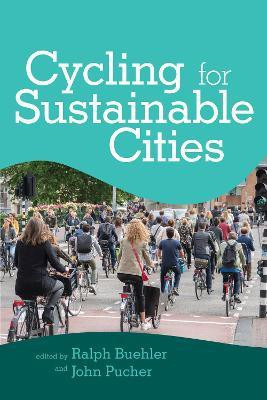 Cycling for Sustainable Cities(English, Paperback, Buehler Ralph)