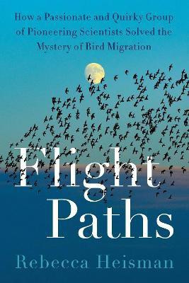 Flight Paths(English, Hardcover, Heisman Rebecca)