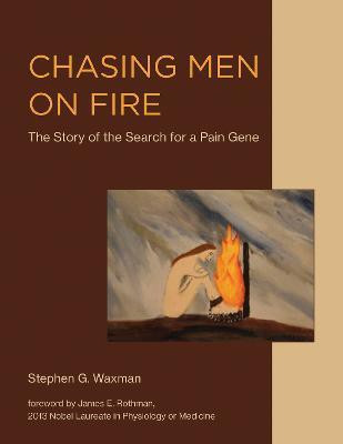 Chasing Men on Fire(English, Hardcover, Waxman Stephen G.)