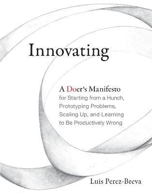 Innovating(English, Paperback, Perez-Breva Luis)