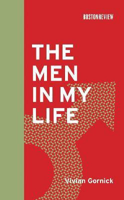 The Men in My Life(English, Hardcover, Gornick Vivian)