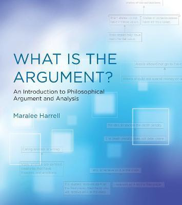 What Is the Argument?(English, Paperback, Harrell Maralee)