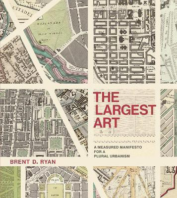 The Largest Art(English, Hardcover, Ryan Brent D.)