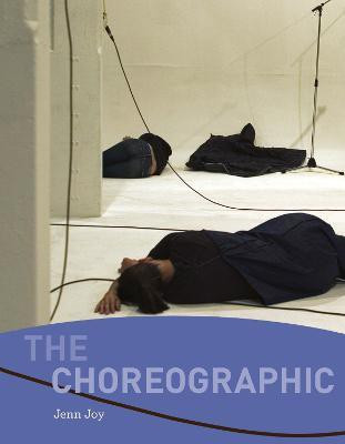 The Choreographic(English, Paperback, Joy Jenn)