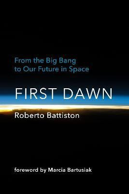 First Dawn(English, Hardcover, Battiston Roberto)