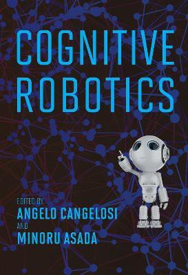 Cognitive Robotics(English, Hardcover, Cangelosi Angelo)