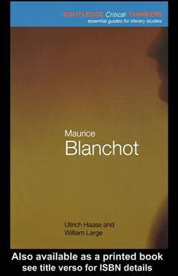 Maurice Blanchot(English, Electronic book text, Haase Ullrich Senior Lecturer in Philosophy)