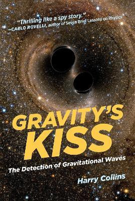 Gravity's Kiss(English, Paperback, Collins Harry)