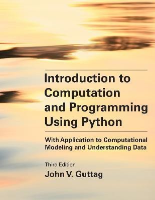 Introduction to Computation and Programming Using Python, third edition(English, Paperback, Guttag John V.)