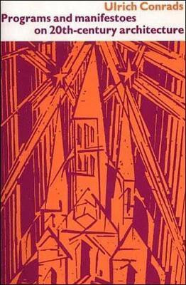 Programs and Manifestoes on 20th-Century Architecture(English, Paperback, unknown)
