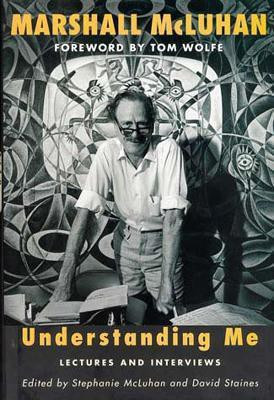 Understanding Me(English, Paperback, Mcluhan Marshall)
