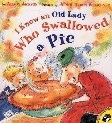 I Know an Old Lady Who Swallowed a Pie(English, Paperback, Jackson Alison)