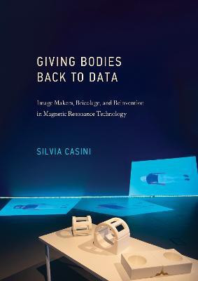 Giving Bodies Back To Data(English, Hardcover, Casini Silvia)