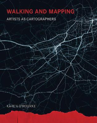Walking and Mapping(English, Paperback, O'Rourke Karen)