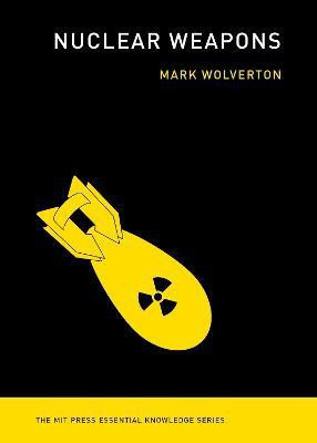 Nuclear Weapons(English, Paperback, Wolverton Mark)