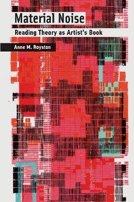 Material Noise(English, Hardcover, Royston Anne M.)