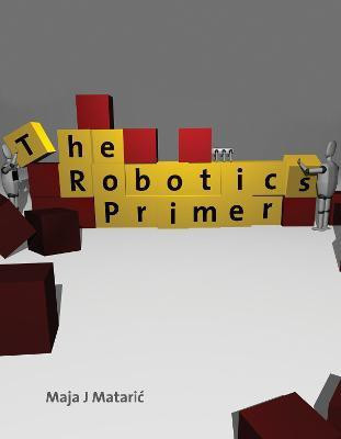 The Robotics Primer(English, Paperback, Mataric Maja J.)