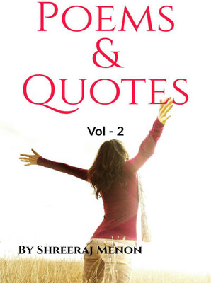 Poems and Quotes Vol -2(English, Paperback, Menon Shreeraj)