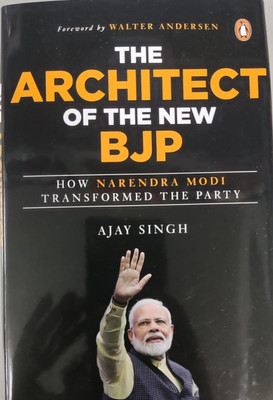 The Architect Of The New BJP(Hardcover, Ajay Singh)