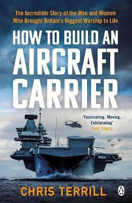 How to Build an Aircraft Carrier(English, Paperback, Terrill Chris)