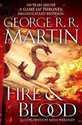 Fire & Blood(English, Hardcover, Martin George R. R.)