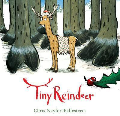 Tiny Reindeer(English, Hardcover, Naylor-Ballesteros Chris)