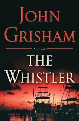 The Whistler(English, Hardcover, Grisham John)