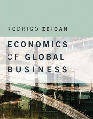 Economics of Global Business(English, Paperback, Zeidan Rodrigo)